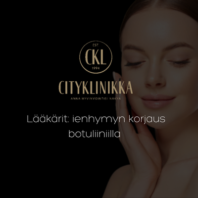 L&auml;&auml;k&auml;rit: ienhymyn korjaus botuliiniilla - HKI / LAHTI